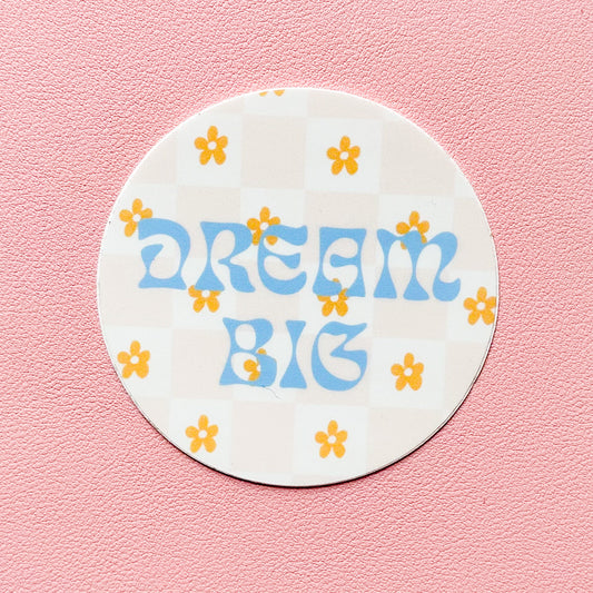 Dream Big Vinyl Sticker
