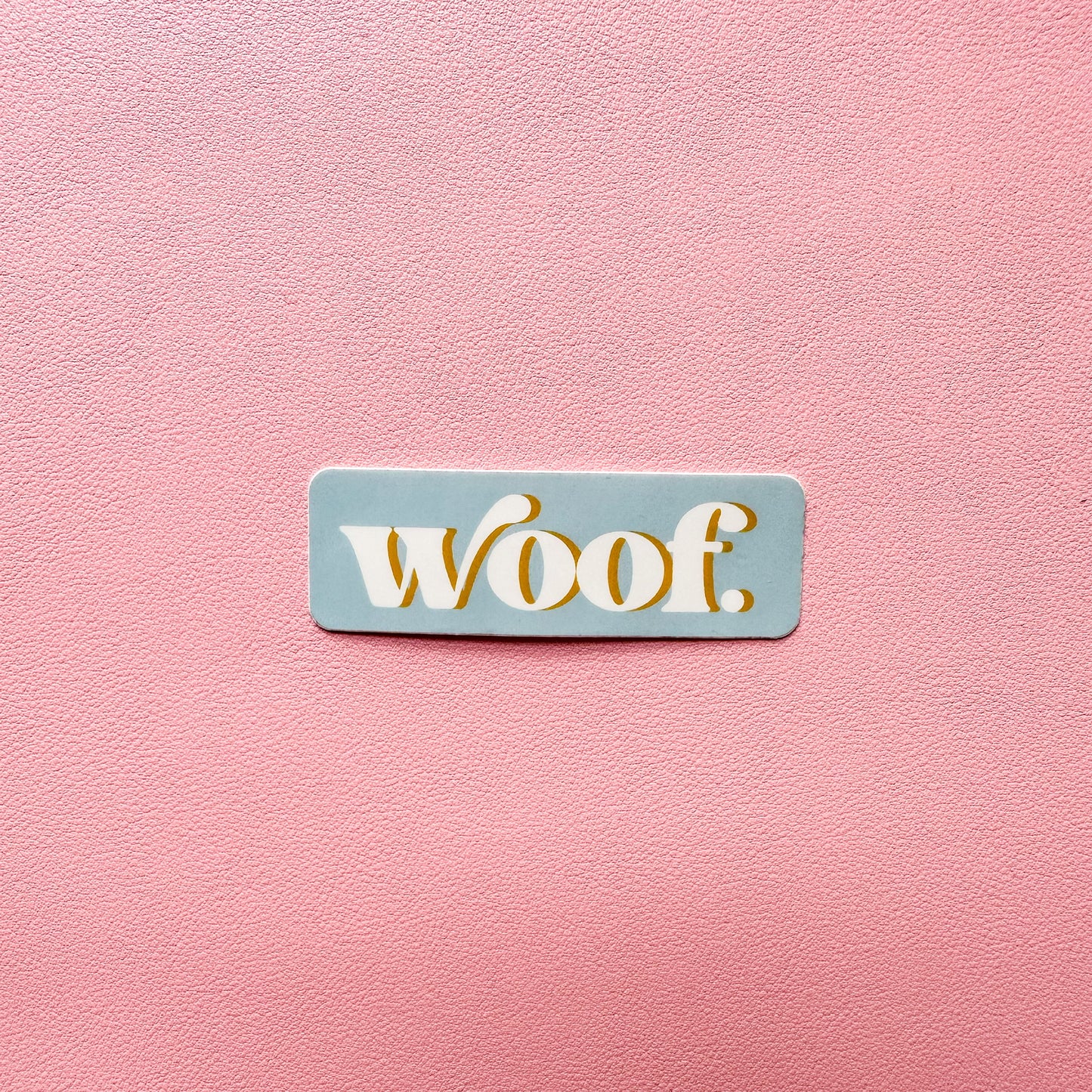 Woof Vinyl Sticker