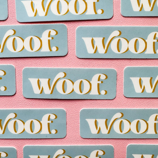 Woof Vinyl Sticker