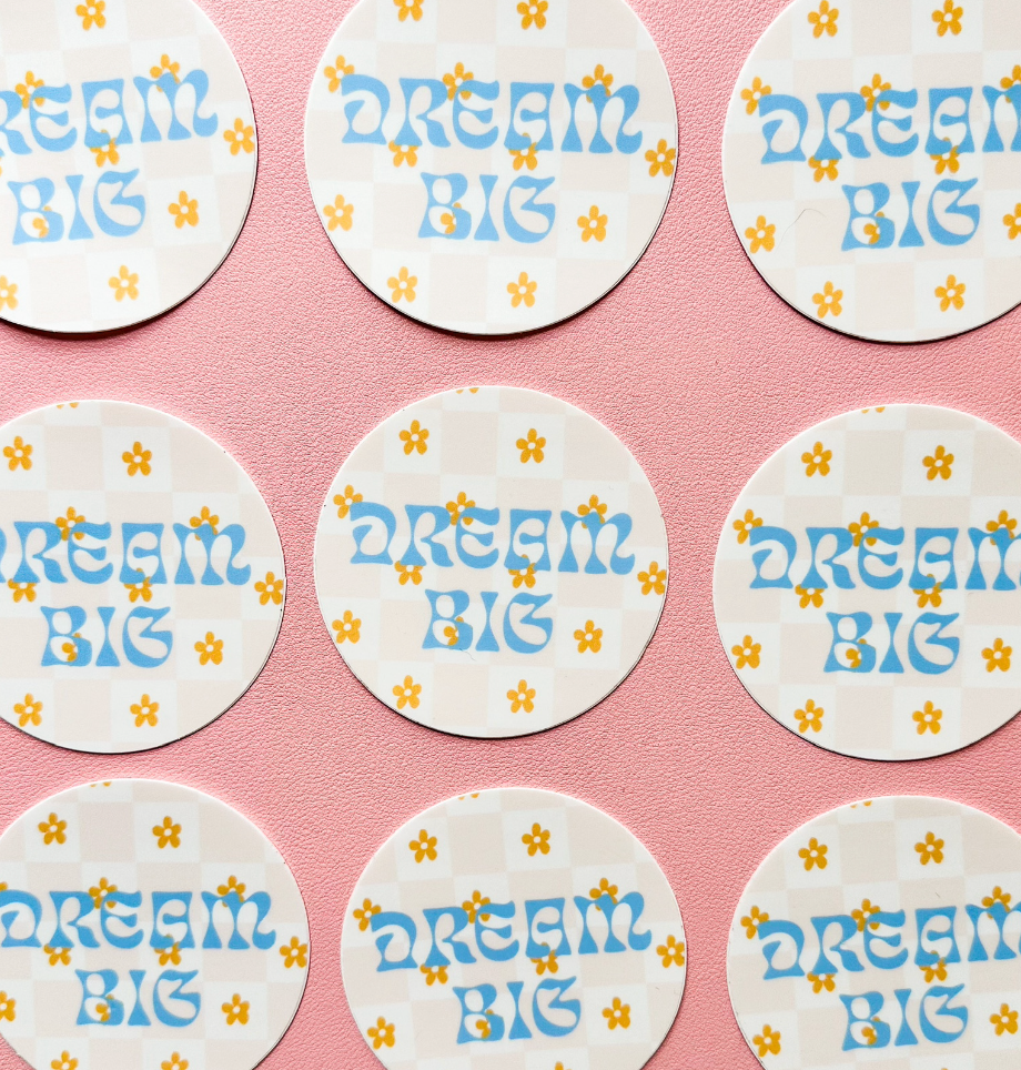 Dream Big Vinyl Sticker